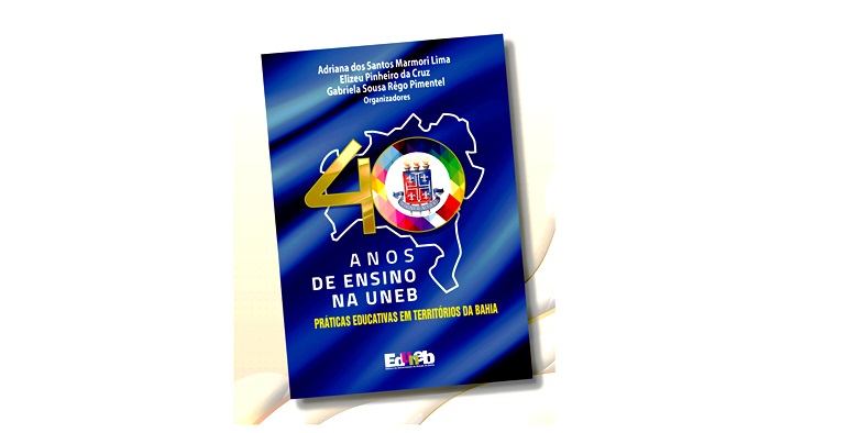 Eduneb e Prograd lançam livro “40 anos de ensino na UNEB”: dia 25/07, em Salvador