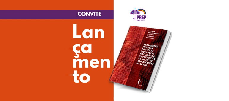 Projeto PrEP15-19 lança livro sobre práticas inovadoras no cuidado e prevenção ao HIV entre adolescentes, na Flipelô: dia 08/08