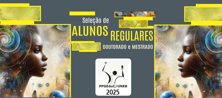 UNEB abre seleção para matrícula regular 2025 no PPGEduC – mestrado e doutorado; inscrições até 04/09