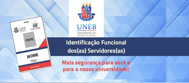 UNEB realiza nova etapa para solicitação da identificação funcional dos servidores: de 05 a 25/09