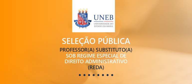 UNEB lança edital para contratação temporária de professor substituto pelo REDA; inscrições de 19/09 a 03/10