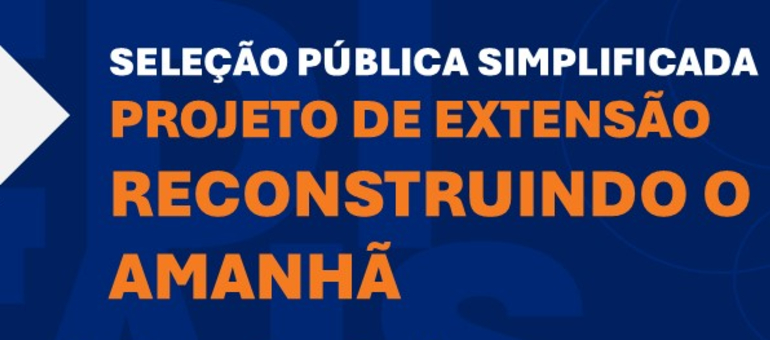 RECONSTRUINDO O AMANHÃ: UNEB lança edital para projeto de extensão em unidades prisionais da Bahia; inscrições de 06 a 28/03